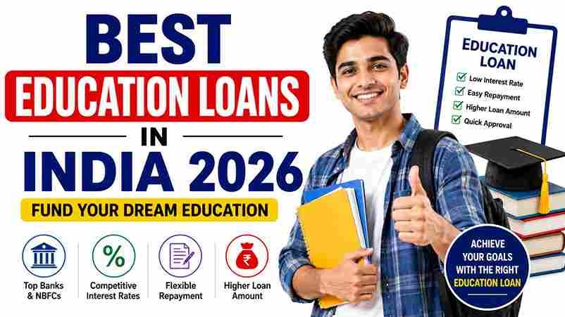 Best Education Loans in India 2026